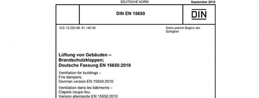 DIN EN 15650 Lüftung von Gebäuden - Brandschutzklappen