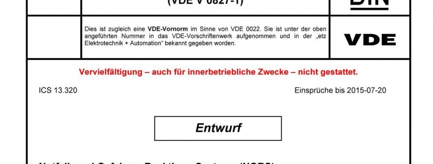 Titel - DIN VDE V 0827-1 Notfall- und Gefahren-Reaktions-Systeme (NGRS) - Teil 1: Grundlegende Anforderungen, Aufgaben, Verantwortlichkeiten und Aktivitäten, Entwurf April 2015